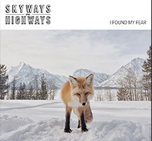 Skyways are Highways: I Found My Fear